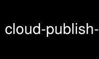 Run cloud-publish-image in OnWorks free hosting provider over Ubuntu Online, Fedora Online, Windows online emulator or MAC OS online emulator