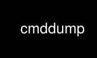 Execute cmddump no provedor de hospedagem gratuita OnWorks no Ubuntu Online, Fedora Online, emulador online do Windows ou emulador online do MAC OS