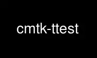 Run cmtk-ttest in OnWorks free hosting provider over Ubuntu Online, Fedora Online, Windows online emulator or MAC OS online emulator