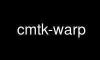 Запустіть cmtk-warp у постачальнику безкоштовного хостингу OnWorks через Ubuntu Online, Fedora Online, онлайн-емулятор Windows або онлайн-емулятор MAC OS
