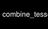 ເປີດໃຊ້ combine_tessdata ໃນ OnWorks ຜູ້ໃຫ້ບໍລິການໂຮດຕິ້ງຟຣີຜ່ານ Ubuntu Online, Fedora Online, Windows online emulator ຫຼື MAC OS online emulator