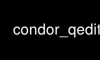 Run condor_qedit in OnWorks free hosting provider over Ubuntu Online, Fedora Online, Windows online emulator or MAC OS online emulator