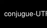 Run conjugue-UTF-8 in OnWorks free hosting provider over Ubuntu Online, Fedora Online, Windows online emulator or MAC OS online emulator