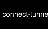 Esegui connect-tunnelp nel provider di hosting gratuito OnWorks su Ubuntu Online, Fedora Online, emulatore online Windows o emulatore online MAC OS