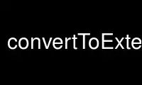 ഉബുണ്ടു ഓൺലൈൻ, ഫെഡോറ ഓൺലൈൻ, വിൻഡോസ് ഓൺലൈൻ എമുലേറ്റർ അല്ലെങ്കിൽ MAC OS ഓൺലൈൻ എമുലേറ്റർ എന്നിവയിലൂടെ OnWorks സൗജന്യ ഹോസ്റ്റിംഗ് ദാതാവിൽ convertToExtent പ്രവർത്തിപ്പിക്കുക