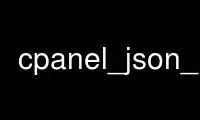 উবুন্টু অনলাইন, ফেডোরা অনলাইন, উইন্ডোজ অনলাইন এমুলেটর বা MAC OS অনলাইন এমুলেটরের মাধ্যমে OnWorks ফ্রি হোস্টিং প্রদানকারীতে cpanel_json_xsp চালান