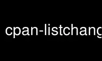 Execute cpan-listchangesp no provedor de hospedagem gratuita OnWorks no Ubuntu Online, Fedora Online, emulador online do Windows ou emulador online do MAC OS