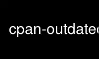 Voer cpan-outdatedp uit in de gratis hostingprovider van OnWorks via Ubuntu Online, Fedora Online, Windows online emulator of MAC OS online emulator