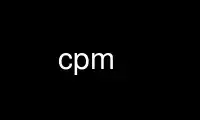 قم بتشغيل cpm في مزود استضافة OnWorks المجاني عبر Ubuntu Online أو Fedora Online أو محاكي Windows عبر الإنترنت أو محاكي MAC OS عبر الإنترنت