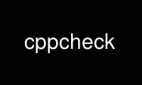 Ejecute cppcheck en el proveedor de alojamiento gratuito de OnWorks sobre Ubuntu Online, Fedora Online, emulador en línea de Windows o emulador en línea de MAC OS