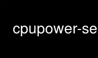 Ejecute cpupower-set en el proveedor de alojamiento gratuito de OnWorks a través de Ubuntu Online, Fedora Online, emulador en línea de Windows o emulador en línea de MAC OS
