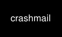 ເປີດໃຊ້ crashmail ໃນ OnWorks ຜູ້ໃຫ້ບໍລິການໂຮດຕິ້ງຟຣີຜ່ານ Ubuntu Online, Fedora Online, Windows online emulator ຫຼື MAC OS online emulator