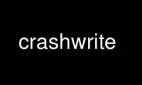 Execute crashwrite no provedor de hospedagem gratuita OnWorks no Ubuntu Online, Fedora Online, emulador online do Windows ou emulador online do MAC OS