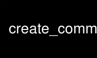 Uruchom create_common w bezpłatnym dostawcy hostingu OnWorks w systemie Ubuntu Online, Fedora Online, emulatorze online systemu Windows lub emulatorze online systemu MAC OS