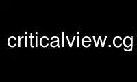 เรียกใช้ criticalview.cgi ในผู้ให้บริการโฮสต์ฟรีของ OnWorks ผ่าน Ubuntu Online, Fedora Online, โปรแกรมจำลองออนไลน์ของ Windows หรือโปรแกรมจำลองออนไลน์ของ MAC OS