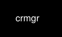 Voer crmgr uit in de gratis hostingprovider van OnWorks via Ubuntu Online, Fedora Online, Windows online emulator of MAC OS online emulator