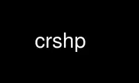 Run crshp in OnWorks free hosting provider over Ubuntu Online, Fedora Online, Windows online emulator or MAC OS online emulator