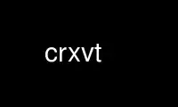 Run crxvt in OnWorks free hosting provider over Ubuntu Online, Fedora Online, Windows online emulator or MAC OS online emulator