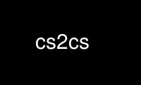 Run cs2cs in OnWorks free hosting provider over Ubuntu Online, Fedora Online, Windows online emulator or MAC OS online emulator