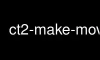 通过 Ubuntu Online、Fedora Online、Windows 在线模拟器或 MAC OS 在线模拟器在 OnWorks 免费托管服务提供商中运行 ct2-make-movie