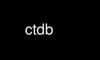 Запустите ctdb в бесплатном хостинг-провайдере OnWorks через Ubuntu Online, Fedora Online, онлайн-эмулятор Windows или онлайн-эмулятор MAC OS