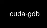 Run cuda-gdb in OnWorks free hosting provider over Ubuntu Online, Fedora Online, Windows online emulator or MAC OS online emulator