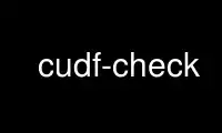 Run cudf-check in OnWorks free hosting provider over Ubuntu Online, Fedora Online, Windows online emulator or MAC OS online emulator
