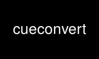 Run cueconvert in OnWorks free hosting provider over Ubuntu Online, Fedora Online, Windows online emulator or MAC OS online emulator