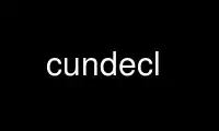 Run cundecl in OnWorks free hosting provider over Ubuntu Online, Fedora Online, Windows online emulator or MAC OS online emulator