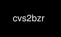 Run cvs2bzr in OnWorks free hosting provider over Ubuntu Online, Fedora Online, Windows online emulator or MAC OS online emulator