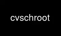 Run cvschroot in OnWorks free hosting provider over Ubuntu Online, Fedora Online, Windows online emulator or MAC OS online emulator