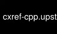 Run cxref-cpp.upstream in OnWorks free hosting provider over Ubuntu Online, Fedora Online, Windows online emulator or MAC OS online emulator