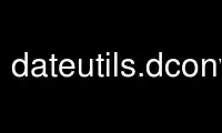 Run dateutils.dconv in OnWorks free hosting provider over Ubuntu Online, Fedora Online, Windows online emulator or MAC OS online emulator