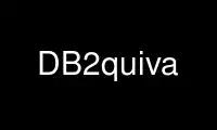 Run DB2quiva in OnWorks free hosting provider over Ubuntu Online, Fedora Online, Windows online emulator or MAC OS online emulator