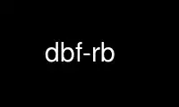 Run dbf-rb in OnWorks free hosting provider over Ubuntu Online, Fedora Online, Windows online emulator or MAC OS online emulator