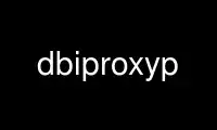 Run dbiproxyp in OnWorks free hosting provider over Ubuntu Online, Fedora Online, Windows online emulator or MAC OS online emulator