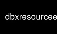 Run dbxresourcee in OnWorks free hosting provider over Ubuntu Online, Fedora Online, Windows online emulator or MAC OS online emulator