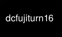 Run dcfujiturn16 in OnWorks free hosting provider over Ubuntu Online, Fedora Online, Windows online emulator or MAC OS online emulator