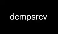 قم بتشغيل dcmpsrcv في موفر الاستضافة المجاني OnWorks عبر Ubuntu Online أو Fedora Online أو محاكي Windows عبر الإنترنت أو محاكي MAC OS عبر الإنترنت