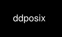 Run ddposix in OnWorks free hosting provider over Ubuntu Online, Fedora Online, Windows online emulator or MAC OS online emulator