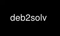 เรียกใช้ deb2solv ในผู้ให้บริการโฮสต์ฟรีของ OnWorks ผ่าน Ubuntu Online, Fedora Online, โปรแกรมจำลองออนไลน์ของ Windows หรือโปรแกรมจำลองออนไลน์ของ MAC OS