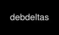 Run debdeltas in OnWorks free hosting provider over Ubuntu Online, Fedora Online, Windows online emulator or MAC OS online emulator