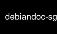 Run debiandoc-sgml in OnWorks free hosting provider over Ubuntu Online, Fedora Online, Windows online emulator or MAC OS online emulator