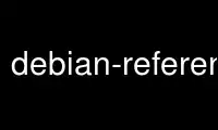 Run debian-reference in OnWorks free hosting provider over Ubuntu Online, Fedora Online, Windows online emulator or MAC OS online emulator