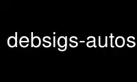 Patakbuhin ang debsigs-autosignp sa OnWorks na libreng hosting provider sa Ubuntu Online, Fedora Online, Windows online emulator o MAC OS online emulator