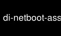 di-netboot-assistant را در ارائه دهنده هاست رایگان OnWorks از طریق Ubuntu Online، Fedora Online، شبیه ساز آنلاین ویندوز یا شبیه ساز آنلاین MAC OS اجرا کنید.