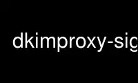 Run dkimproxy-sign in OnWorks free hosting provider over Ubuntu Online, Fedora Online, Windows online emulator or MAC OS online emulator