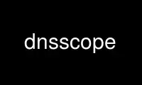 قم بتشغيل dnsscope في مزود استضافة OnWorks المجاني عبر Ubuntu Online أو Fedora Online أو محاكي Windows عبر الإنترنت أو محاكي MAC OS عبر الإنترنت