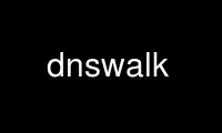 Run dnswalk in OnWorks free hosting provider over Ubuntu Online, Fedora Online, Windows online emulator or MAC OS online emulator