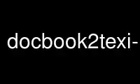 Run docbook2texi-spec.pl in OnWorks free hosting provider over Ubuntu Online, Fedora Online, Windows online emulator or MAC OS online emulator